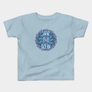 Save the ocean Kids T-Shirt